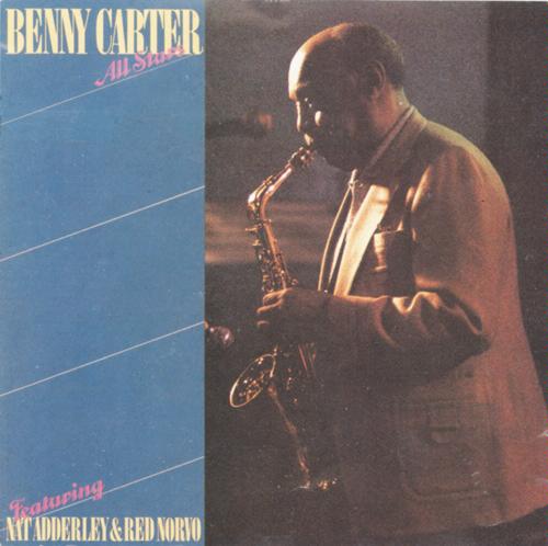 Benny Carter All Stars Featuring Nat Adderley & Red Norvo