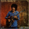 Elvin Bishop Vinyl Record Albums