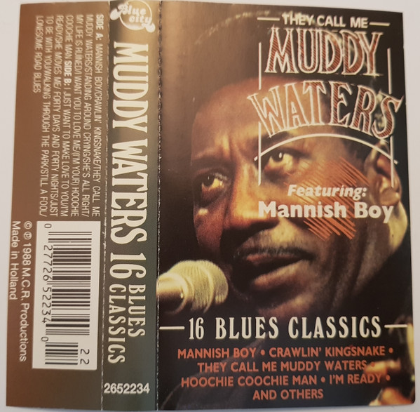 They Call Me Muddy Waters, Featuring Mannish Boy, 20 Blues Classics
