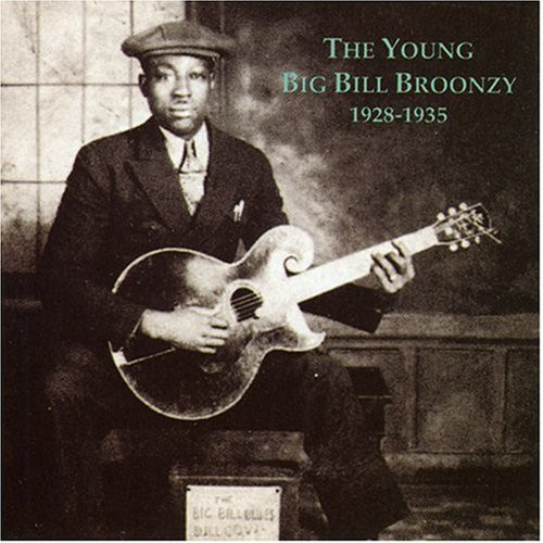 BIG BILL BROONZY - The Young Big Bill Broonzy 1928-1935 [Audio CD] Big Bill Broonzy - CD