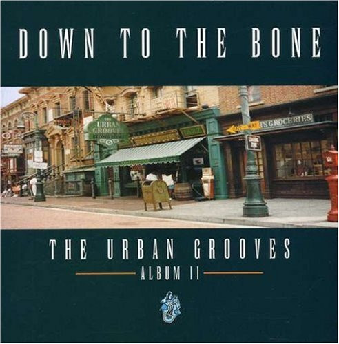 DOWN TO THE BONE - The Urban Grooves - Album II [Audio CD] Down To The Bone - Disque CD