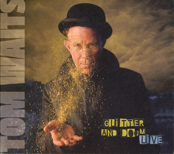 TOM WAITS - Glitter And Doom Live [Audio CD] Tom Waits - Disque CD