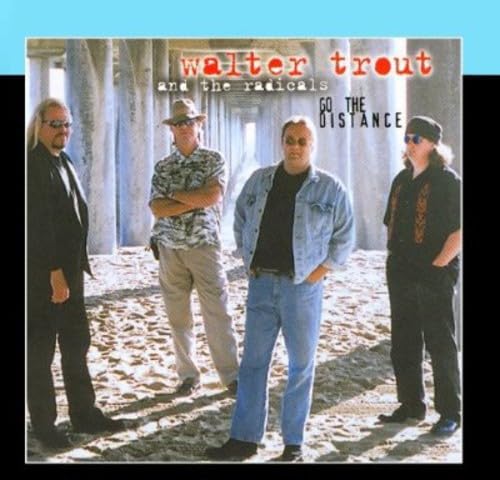 WALTER TROUT AND THE FREE RADICALS - Go The Distance [Audio CD] Walter Trout And The Free Radicals - CD